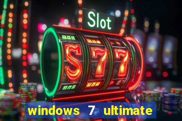 windows 7 ultimate 32 bits download iso